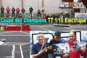 . COUPE DES CHAMPIONS TT 1/10 ELECTRIQUE LOUVRES BCL