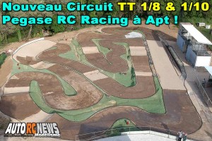 [Reportage] Je decouvre la nouvelle piste Pegase Rc Racing d'Apt