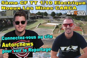 [Reportage] 5eme CF TT 1/10 Electrique Noeux les mines CARCA