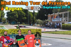 . [Reportage] Mini Racing Tour de Provence Rognac Septembre 2019