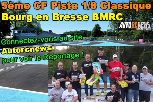 . [Reportage] 5eme CF Piste 1/8 Classique Bourg en Bresse BMRC