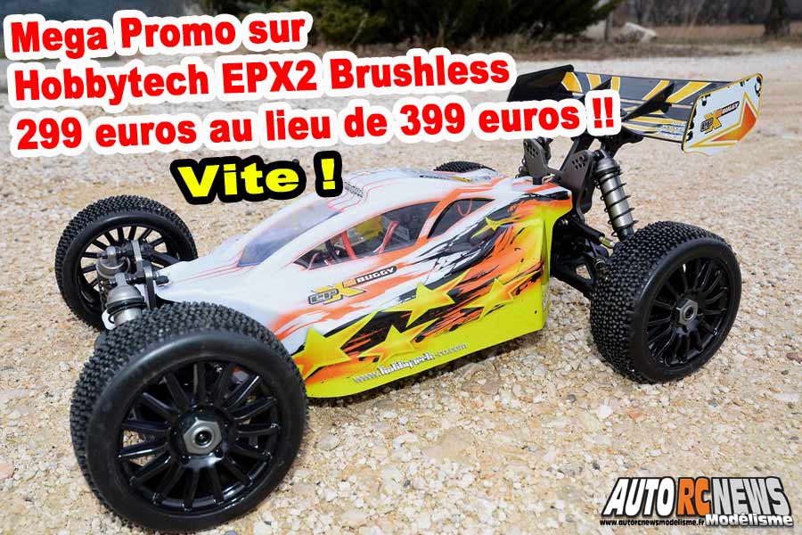 mega promo chez rc diffusion sur hobbytech epx2 brushless rtr réf : 1.epx2.bu.rtr1 buggy brushless