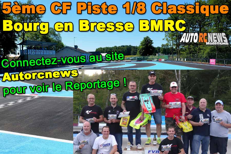 reportage 5ème cf piste 1/8ème classique et brushless à bourg en bresse club bmrc les 28 et 29 septembre 2019