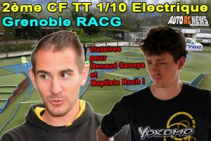 . [REPORTAGE] 2eme CF TT 1/10 Electrique Grenoble RACG