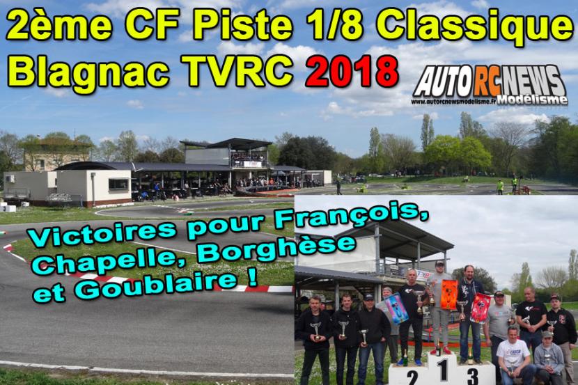 2ème cf piste 1/8ème classique et brushless à blagnac club tvrc les 14 et 15 avril 2018.