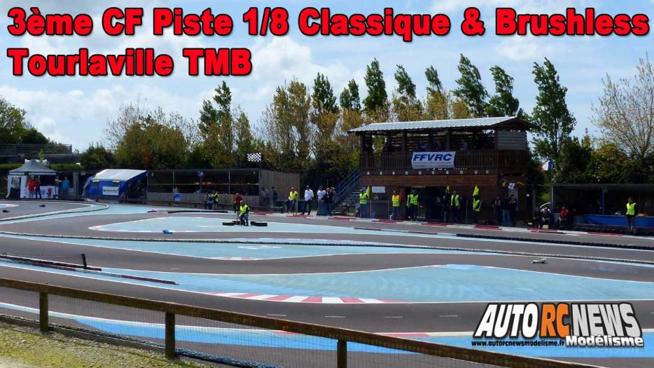 3ème cf piste 1/8 classique à tourlaville club tmb les 13 et 14 mai 2017. 3ème cf piste 1/8 classique à tourlaville club tmb les 13 et 14 mai 2017.