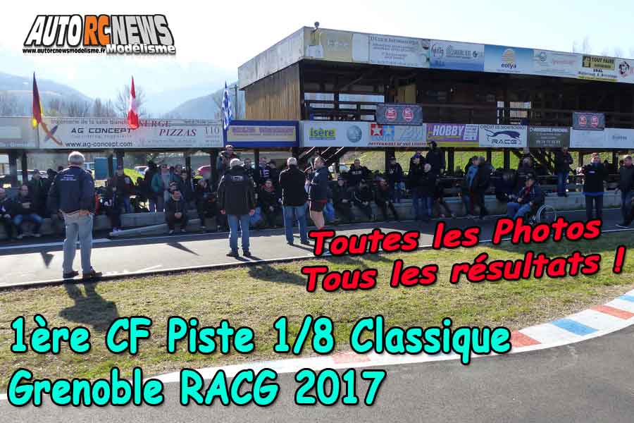 reportage 1ère cf piste 1/8 classique à grenoble club racg les 11 et 12 mars 2017. reportage 1ère cf piste 1/8 classique à grenoble club racg les 11 et 12 mars 2017.