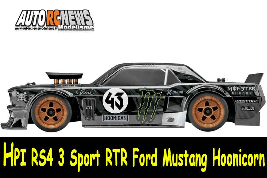 hpi rs4 3 Sport rtr ford mustang hoonicorn réf : 115990 distribuée ken block réplica par avio et tiger