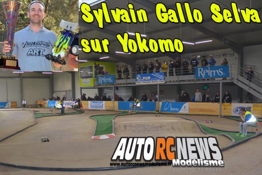vidéo coupe de france tt 1/10el à reims sylvain gallo selva sur yokomo club remc les 8 et 9 octobre 2016.