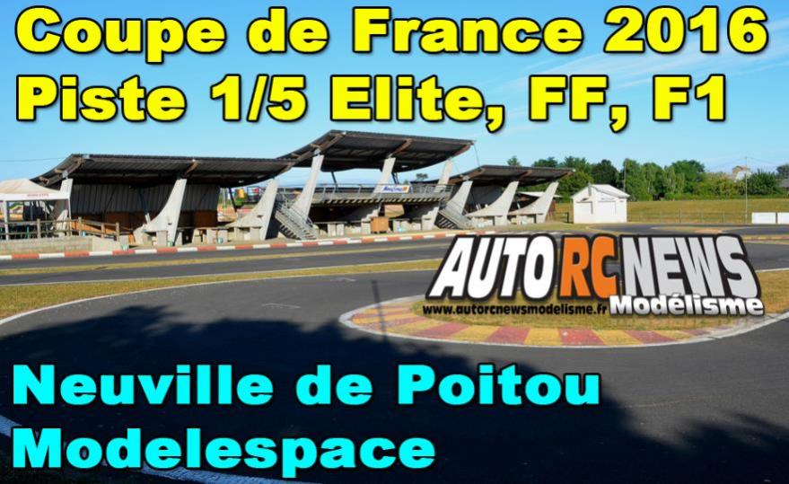 coupe de france piste 1/5 à neuville de poitou modelespace gt tourisme élite, ff, f1 les 01 et 02 octobre 2016. coupe de france piste 1/5 à neuville de poitou modelespace gt tourisme élite, ff, f1 les 01 et 02 octobre 2016.