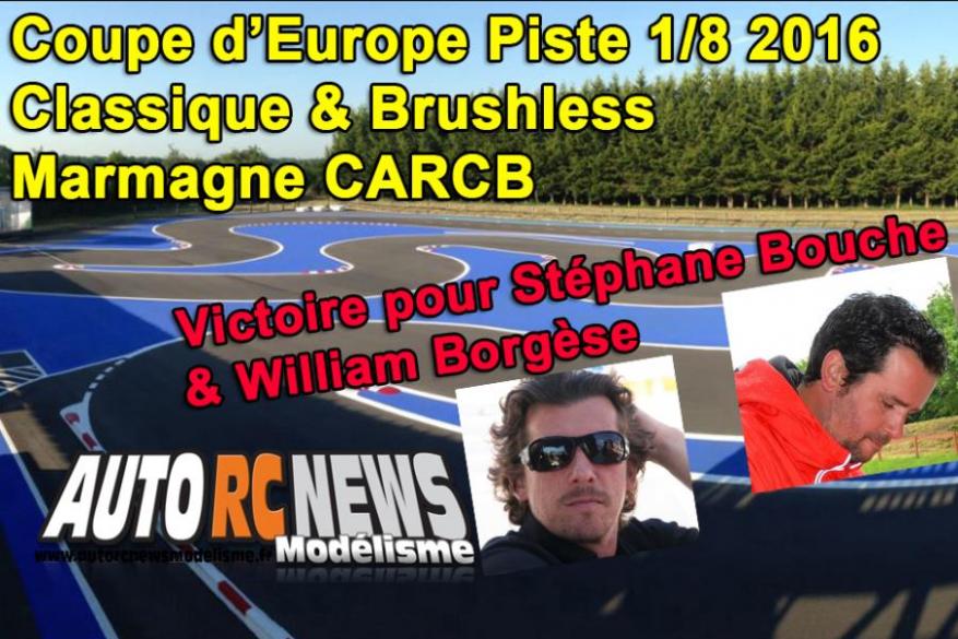 coupe d'europe piste 1/8 classique marmagne carcb et brushless du 01 au 06 août 2016. coupe d'europe piste 1/8 classique marmagne carcb et brushless du 01 au 06 août 2016.