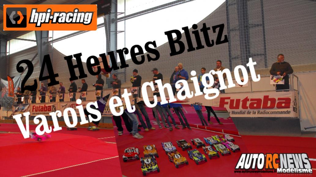 24 Heures Varois et Chaignot. endurance hpi réservée auBlitz hpi qui se tiendra près de dijon les 22 et 23 février 2014. modelisme rc. voitures rc. 24 Heures Varois et Chaignot. endurance hpi réservée auBlitz hpi qui se tiendra près de dijon les 22 et 23 février 2014. modelisme rc. voitures rc.