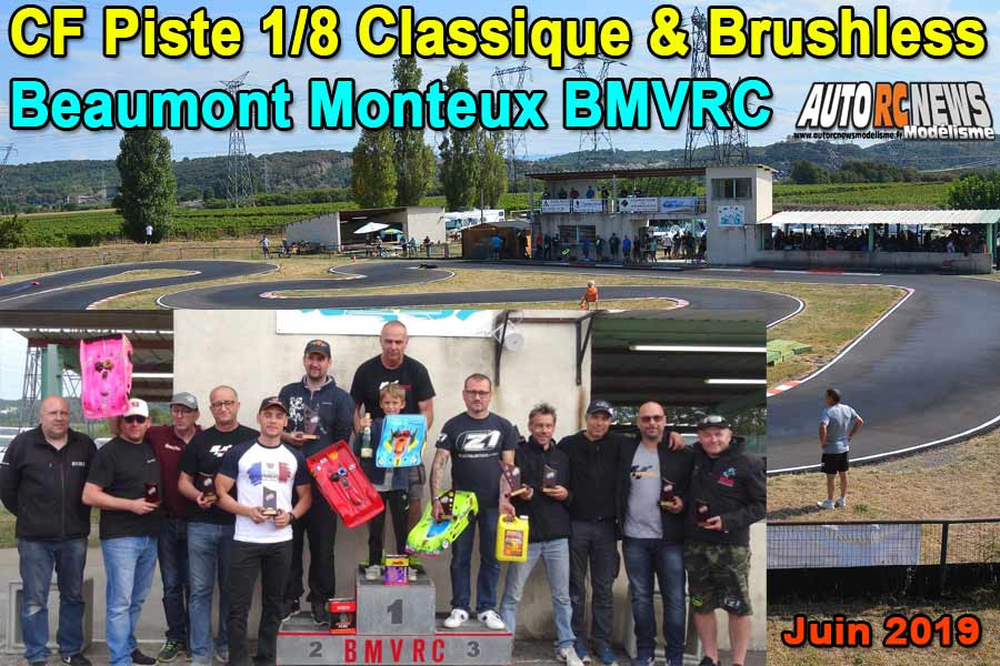 reportage 4ème cf piste 1/8ème classique et brushless à beaumont monteux club bmvrc les 8 et 9 juin 2019