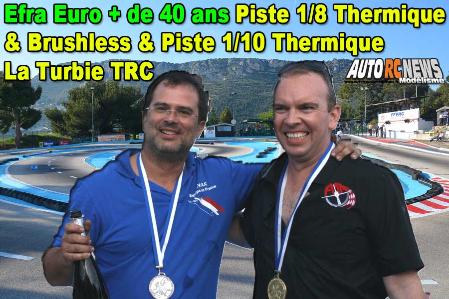 championnat d'europe + 40 ans piste 1/8 thermique et bls + 1/10 à la turbie club trc du 9 au 14 septembre 2019