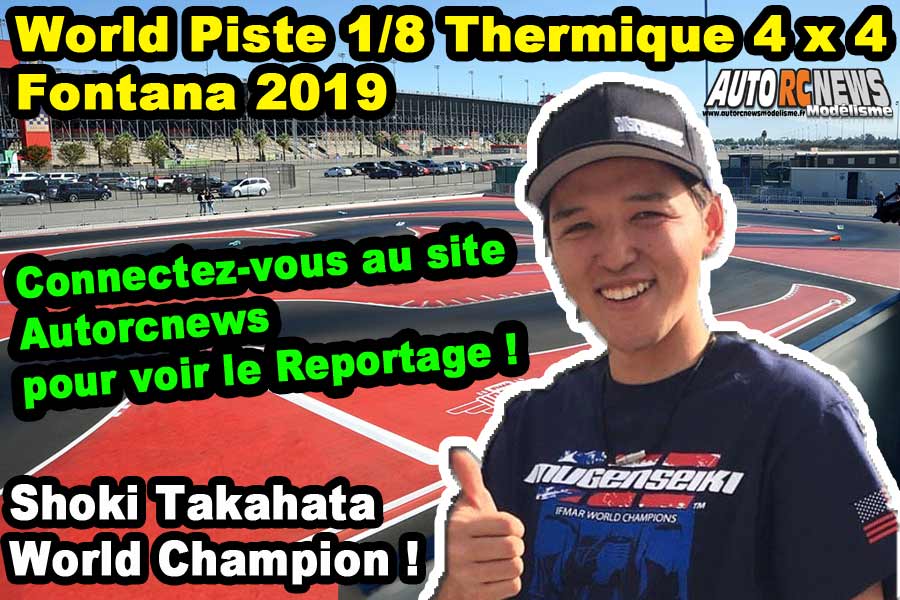 championnat du monde piste 1/8 thermique 4 x 4 à fontana californie du 26 octobre au 2 novembre 2019